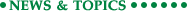 NEWS&TOPICS